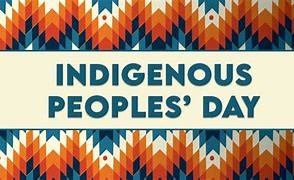  Indigenous Peoples Day October 10th 2022